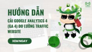 Huong-dan-cai-google-analytics-4-ga-4-do-luong-traffic-website