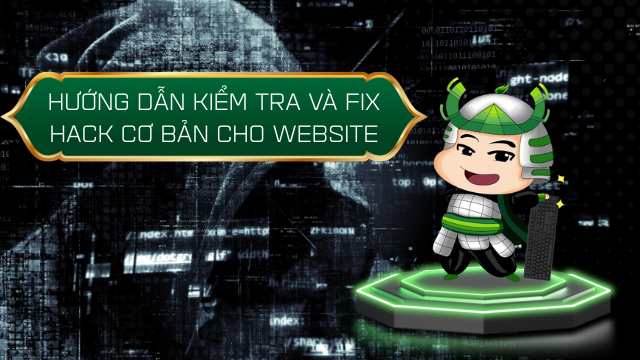 Hướng dẫn kiểm tra và Fix hack cơ bản cho Website Wordpress